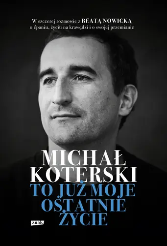 Okładka: Michał Koterski. To już moje ostatnie życie