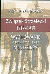 Okładka: Związek Strzelecki 1919-1939