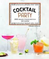 Okładka: Coctail Party - 200 najsłynniejszych drinków
