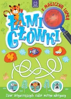 Okładka: Łamigłówki z magiczną lupką. Zbiór aktywizujących zadań małego odkrywcy