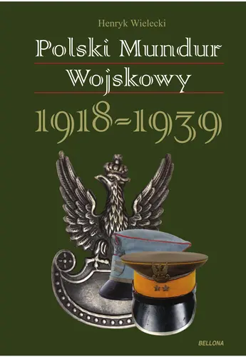 Okładka: Polski mundur wojskowy 1918–1939