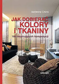 Okładka: Jak dobierać kolory i tkaniny