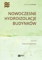 Okładka: Nowoczesne hydroizolacje budynków