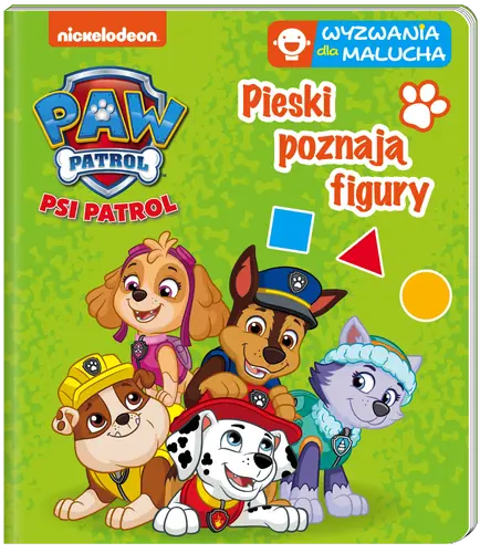 Okładka: Psi Patrol. Wyzwania dla malucha. Pieski poznają figury