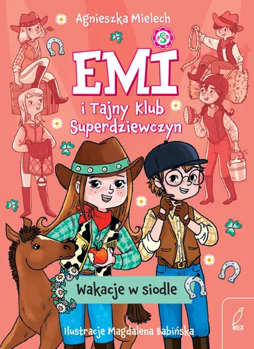 Okładka: Emi i Tajny Klub Superdziewczyn. Wakacje w siodle
