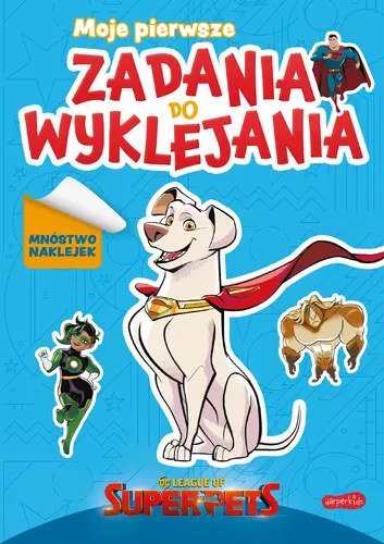 Okładka: DC Liga Super-Pets. Moje pierwsze zadania do wyklejania