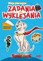 Okładka: DC Liga Super-Pets. Moje pierwsze zadania do wyklejania