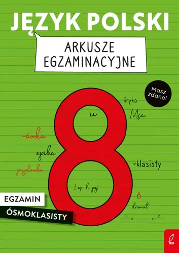 Okładka: Język polski. Arkusze egzaminacyjne. Egzamin ósmoklasisty