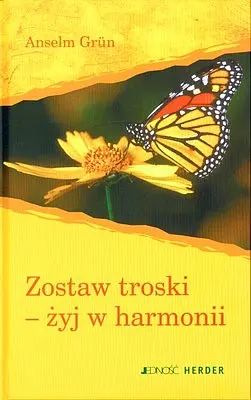 Okładka: Zostaw troski żyj w harmonii