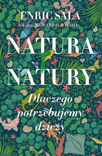Okładka: Natura natury. Dlaczego potrzebujemy dziczy