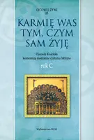 Okładka: Karmię was tym, czym sam żyję Rok C
