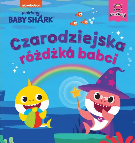Okładka: Baby Shark. Czarodziejska różdżka babci