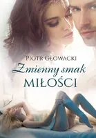 Okładka: Zmienny smak miłości