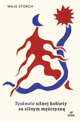Okładka: Tęsknota silnej kobiety za silnym mężczyzną