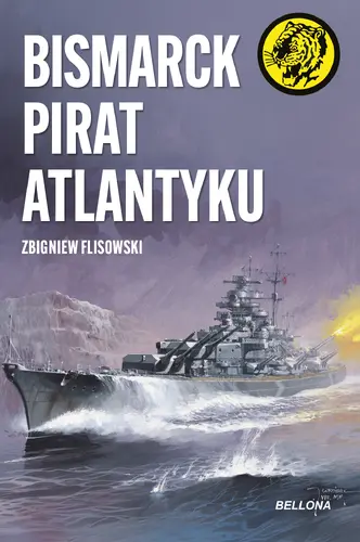 Okładka: Bismarck pirat Atlantyku