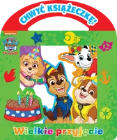 Okładka: Psi Patrol. Chwyć Książeczkę. Wielkie przyjęcie