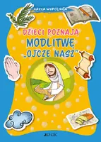 Okładka: Dzieci poznają modlitwę „Ojcze nasz”