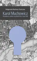 Okładka: Karol Muchowicz. Wynalazca zamka na płaski klucz typu Yale