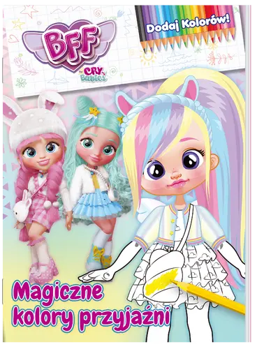 Okładka: Best Friends Forever. Dodaj kolorów cz. 1 Magiczne kolory przyjaźni