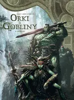 Okładka: Świat Akwilonu. Orki i gobliny. Tom 6. Ayraak