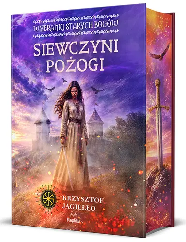 Okładka: Siewczyni pożogi. Wybranki Starych Bogów. Tom 1