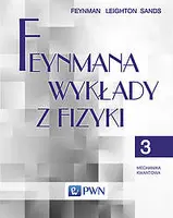 Okładka: Feynmana wykłady z fizyki. Tom 3 Mechanika kwantowa