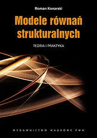 Okładka: Modele równań strukturalnych. Teoria i praktyka