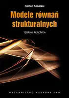 Okładka: Modele równań strukturalnych. Teoria i praktyka