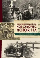 Okładka: Mój chłopiec, motor i ja