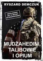 Okładka: Mudżahedini, talibowie i opium
