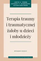 Okładka: Terapia traumy i traumatycznej żałoby u dzieci i młodzieży.