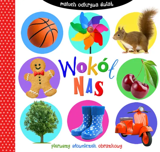 Okładka: Wokół nas. Maluch odkrywa świat