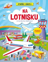 Okładka: Otwórz i odkryj. Na lotnisku