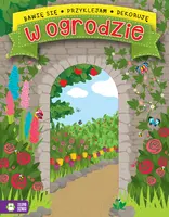 Okładka: Bawię się, przyklejam, dekoruję. W ogrodzie