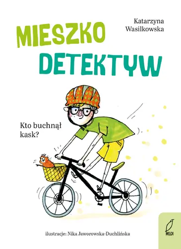 Okładka: Mieszko Detektyw. Kto buchnął kask? Tom 2