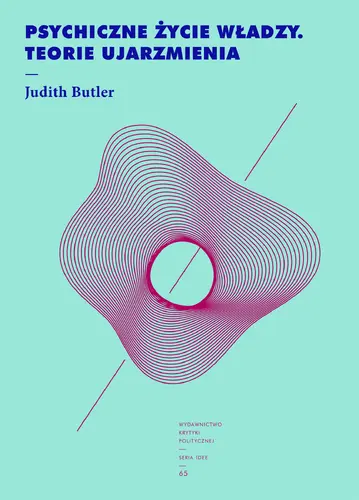 Okładka: Psychiczne życie władzy. Teorie ujarzmienia