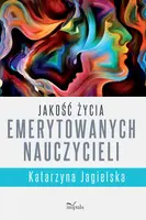 Okładka: Jakość życia emerytowanych nauczycieli