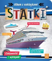 Okładka: Statki. Album z naklejkami. Ciekawostki i wyklejanie