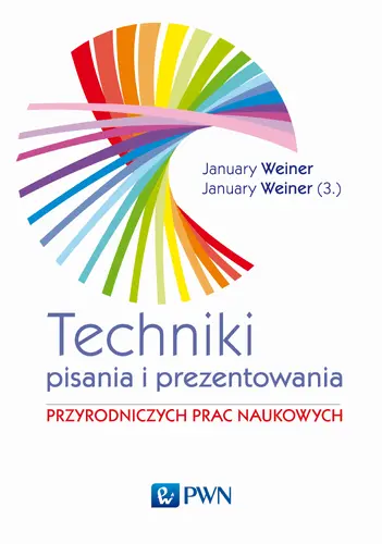 Okładka: Technika pisania i prezentowania przyrodniczych prac naukowych