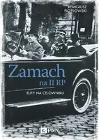 Okładka: Zamach na II RP. Elity na celowniku