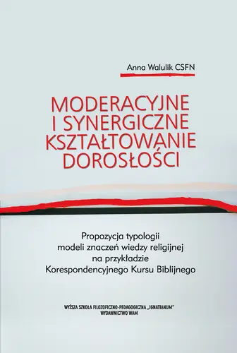 Okładka: Moderacyjne i synergiczne kształtowanie dorosłości