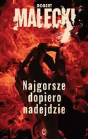 Okładka: Najgorsze dopiero nadejdzie