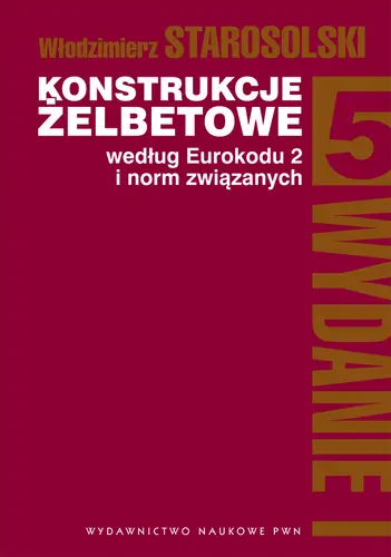 Okładka: Konstrukcje żelbetowe według Eurokodu 2 i norm związanych Tom 5
