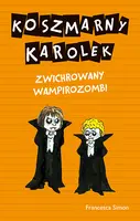 Okładka: Koszmarny Karolek. Zwichrowany wampirozombi