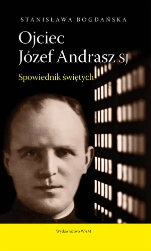 Okładka: Ojciec Józef Andrasz SJ