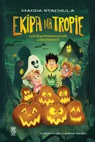 Okładka: Ekipa na tropie. Niezapomniane urodziny