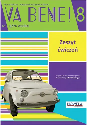 Okładka: Va bene! klasa 8 ćwiczenia do języka włoskiego. Szkoła podstawowa. Młodzież. MEiN