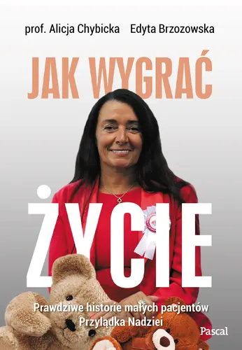 Okładka: Jak wygrać życie.Prawdziwe historie pacjentów przylądka nadziei
