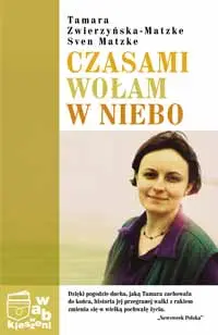 Okładka: Czasami wołam w niebo