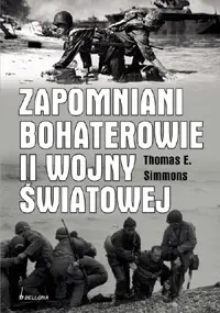 Okładka: Zapomniani bohaterowie II wojny światowej
